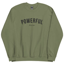 Load image into Gallery viewer, Powerful Unisex Sweatshirt