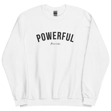 Load image into Gallery viewer, Powerful Unisex Sweatshirt